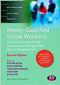 Newly Qualified Social Workers : A Practice Guide to the Assessed and Supported Year in Employment (Paperback, 2 Rev ed)