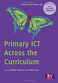 Primary ICT Across the Curriculum (Paperback)