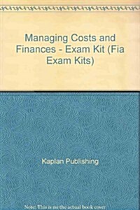 Managing Costs and Finances - Exam Kit (Paperback)