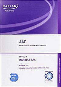 Indirect Tax (for Assessments from 1 September 2011) - Revision Kit (Paperback)