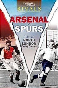 Rivals: Classic North London Derby Games (Paperback)