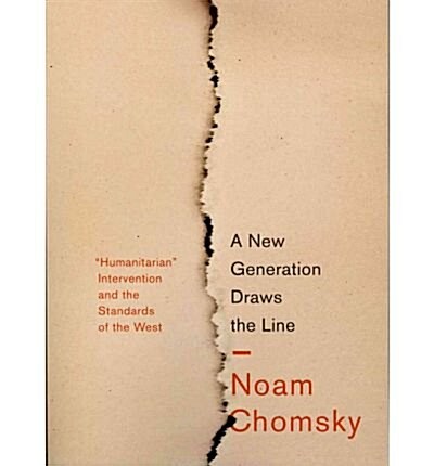 A New Generation Draws the Line : Humanitarian Intervention and the Standards of the West (Paperback)
