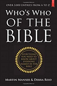 Whos Who of the Bible : Everything you need to know about everyone named in the Bible (Paperback)