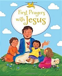 First Prayers with Jesus (Hardcover)