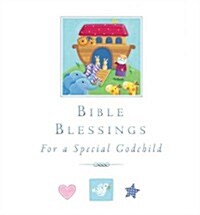 Bible Blessings : For a Special Godchild (Hardcover)