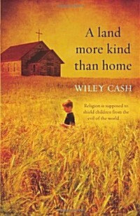 Land More Kind Than Home (Hardcover)