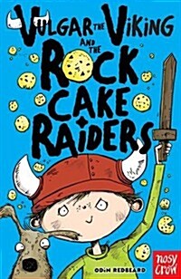 Vulgar the Viking and the Rock Cake Raiders (Paperback)