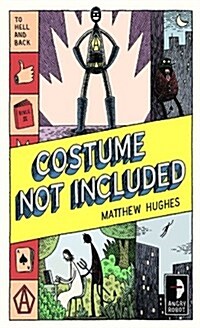 Costume Not Included : To Hell and Back, Book II (Paperback, New ed)