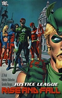 Justice League: The Rise and Fall (Paperback)