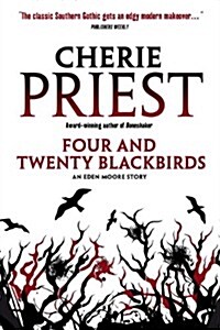 Four and Twenty Blackbirds : An Eden Moore Story (Paperback)