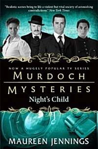 Murdoch Mysteries - Nights Child (Paperback)