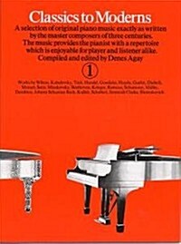Classics to Moderns 1 (Paperback)