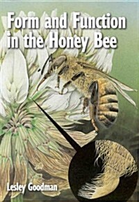Form and Function in the Honey Bee (Paperback)