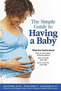 Simple Guide to Having a Baby (Paperback)
