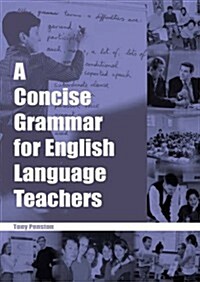 Concise Grammar for English Language Teachers (Paperback)
