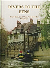 Rivers to the Fens (Hardcover)