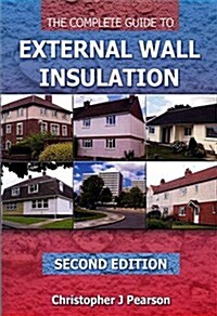 Complete Guide to External Wall Insulation (Paperback)