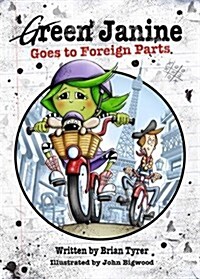 Green Janine Goes to Foreign Parts (Paperback)