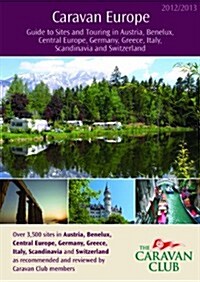 Caravan Europe Guide to Sites and Touring in Austria, Benelu (Paperback)