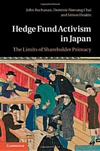 [중고] Hedge Fund Activism in Japan : The Limits of Shareholder Primacy (Hardcover)
