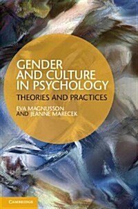 Gender and Culture in Psychology : Theories and Practices (Hardcover)