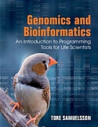 Genomics and Bioinformatics : An Introduction to Programming Tools for Life Scientists (Paperback)