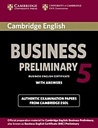 Cambridge English Business 5 Preliminary Students Book with Answers (Paperback)