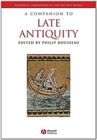 A Companion to Late Antiquity (Paperback)
