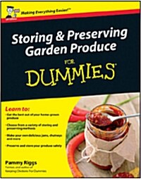 Storing and Preserving Garden Produce For Dummies (Paperback)