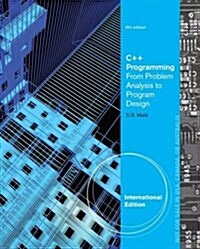 C++ Programming: From Problem Analysis to Program Design. D.S. Malik (Paperback, 6, Revised)