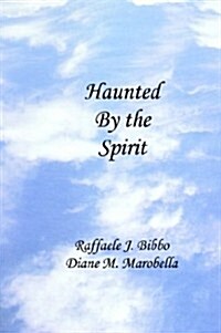 Haunted by the Spirit (Paperback)