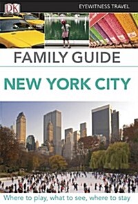 Eyewitness Travel Family Guide New York City (Paperback)