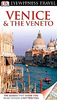 DK Eyewitness Travel Guide: Venice & the Veneto (Paperback)