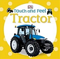 Touch and Feel Tractor (Board Book)