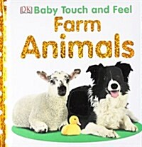 Baby Touch and Feel Farm Animals (Board Book)
