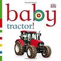 Baby Tractor! (Board Book)
