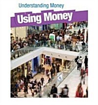 Using Money (Paperback)