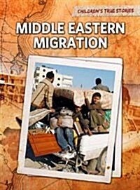 Middle Eastern Migration (Paperback)