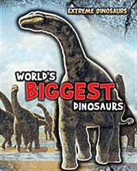 Worlds Biggest Dinosaurs (Hardcover)