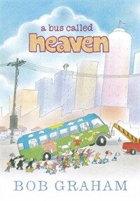 (A) bus called heaven 