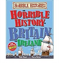 Horrible History of Britain and Ireland (Paperback)