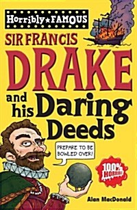 Sir Francis Drake and His Daring Deeds (Paperback)
