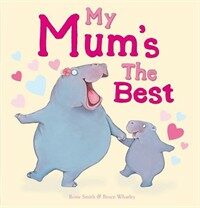 My Mum's the Best (Paperback)