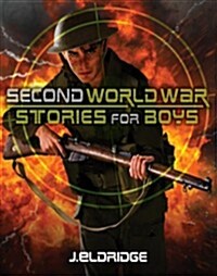 Second World War Stories for Boys (Paperback)