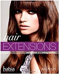 Hair Extensions : Additions and Integrations (Paperback)