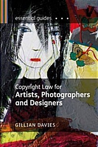 Copyright Law for Artists, Photographers and Designers (Paperback)