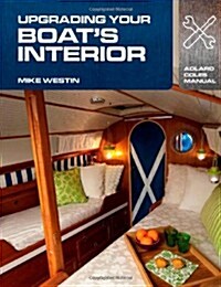 Upgrading Your Boats Interior (Paperback)
