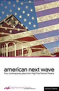 American Next Wave : Four Contemporary Plays from the Hightide Festival (Paperback)