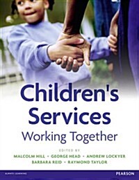 Childrens Services : Working Together (Paperback)