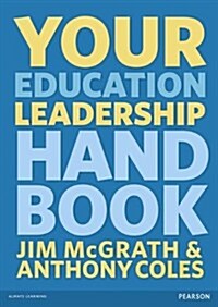 Your Education Leadership Handbook (Paperback)